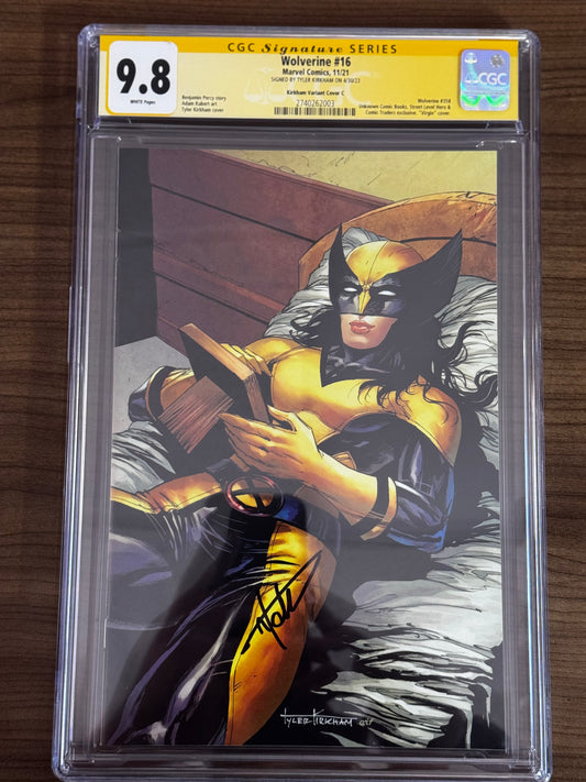 WOLVERINE #16 SIGNED BY TYLER KIRKHAM VIRGIN ALT X-23 VAR CGC 9.8 SS YELLOW LABEL [IN STOCK]