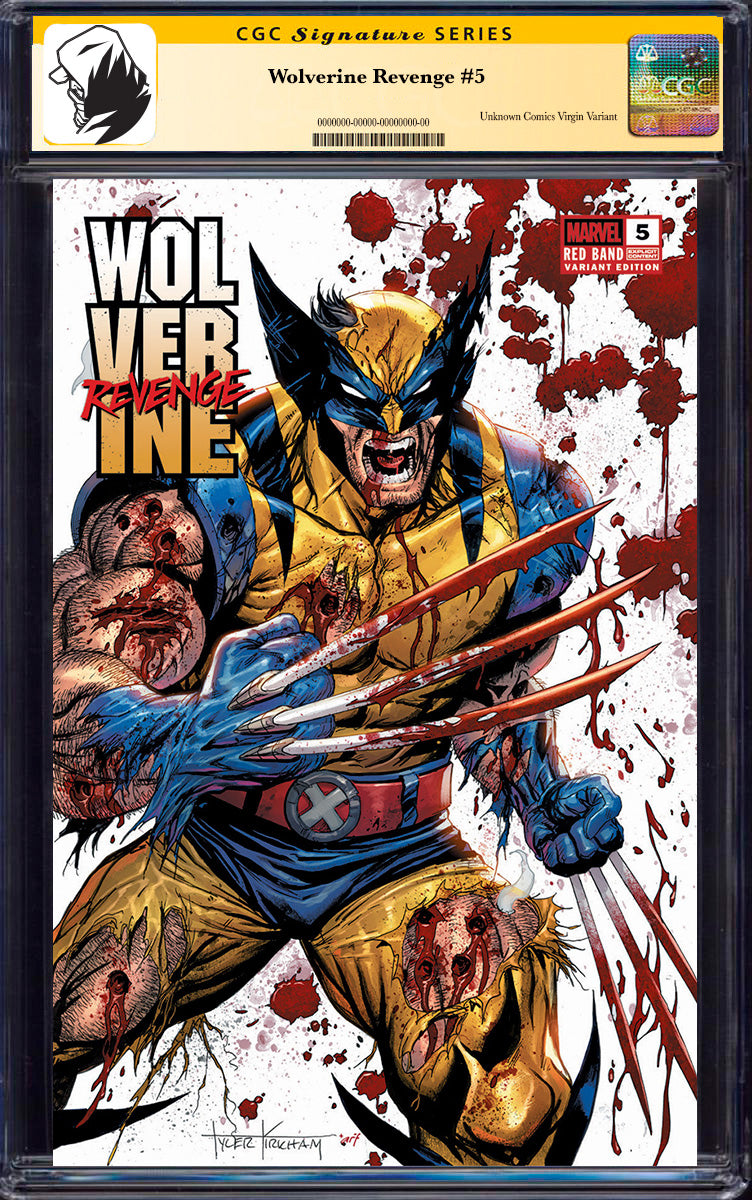 [SIGNED CGC 9.6+ YELLOW LABEL] Wolverine Revenge #5 Red Band Unknown Comics Exclusive Tyler Kirkham Var [Polybagged] Explicit Content (10/01/2025)